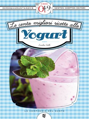 cover image of Le cento migliori ricette allo yogurt